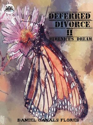 cover image of Deferred Divorce II Berenice's Dream